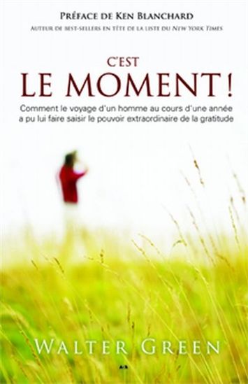 C&#39;est le moment ! - WALTER GREEN