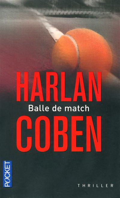 Balle de match N. éd. - HARLAN COBEN