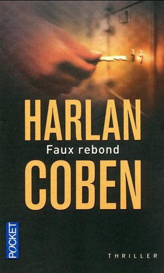 Faux rebond N. éd. - HARLAN COBEN
