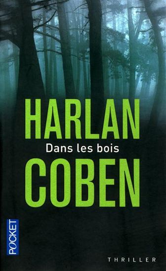 Dans les bois N. éd. - HARLAN COBEN