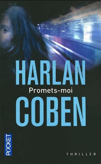 Promets-moi N. éd. - HARLAN COBEN