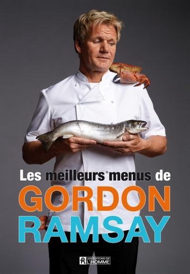 Les Meilleurs menus de Gordon Ramsay - GORDON RAMSAY