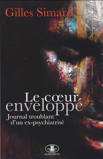Le Coeur enveloppé - GILLES SIMARD