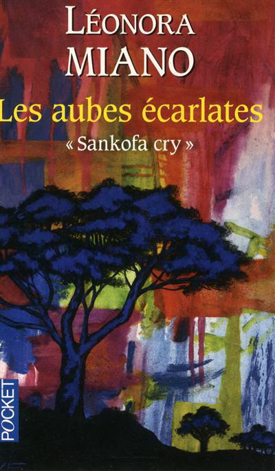 Les Aubes écarlates - LÉONORA MIANO