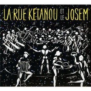 La Rue Ketanou et le Josem - RUE KETANOU ET LE JOSEM (LA)