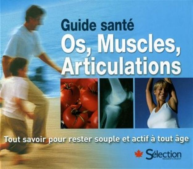 Guide santé : os, muscles, articulation - COLLECTIF