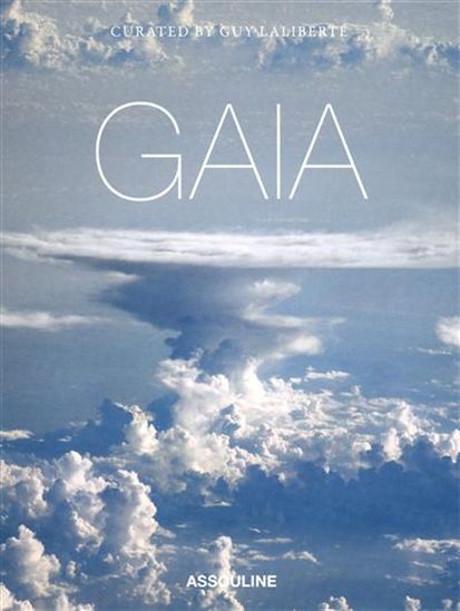 Gaia - GUY LALIBERTÉ