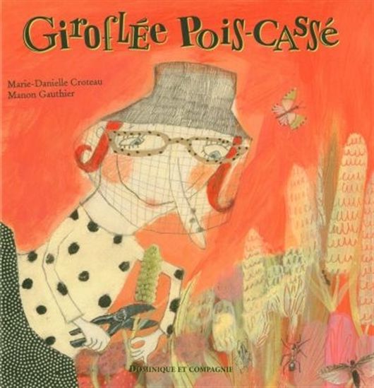 Giroflée Pois-Cassé - MARIE-DANIELLE CROTEAU