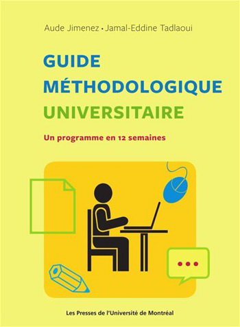 Guide méthodologique universitaire - AUDE JIMENEZ - JAMAL-EDDINE TADLAOUI