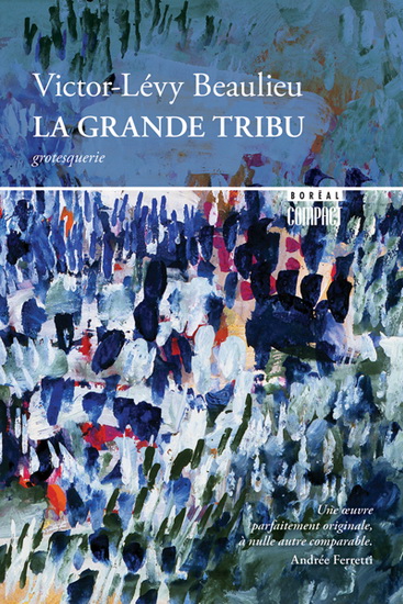 La Grande tribu - VICTOR-LÉVY BEAULIEU