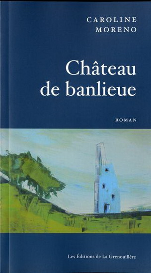 Château de banlieue - CAROLINE MORENO