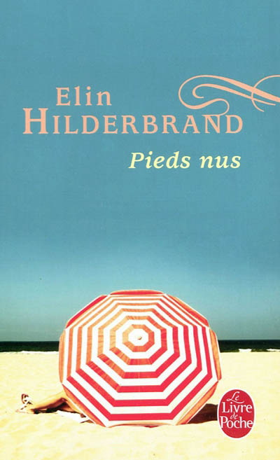 Pieds nus - ELIN HILDERBRAND