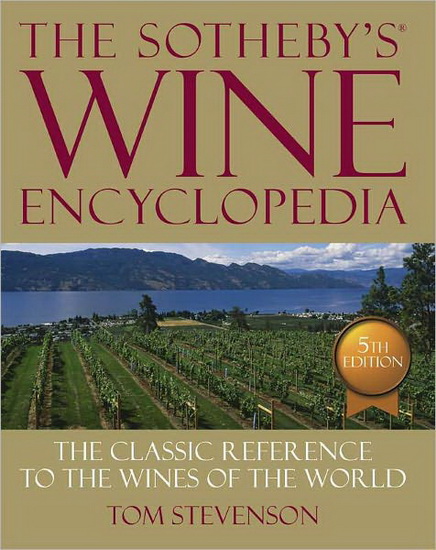 The Sotheby&#39;s wine encyclopedia 5th ed. - COLLECTIF