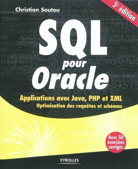 SQL pour Oracle 5e éd. - CHRISTIAN SOUTOU