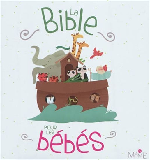 La Bible pour les bébés - COLLECTIF