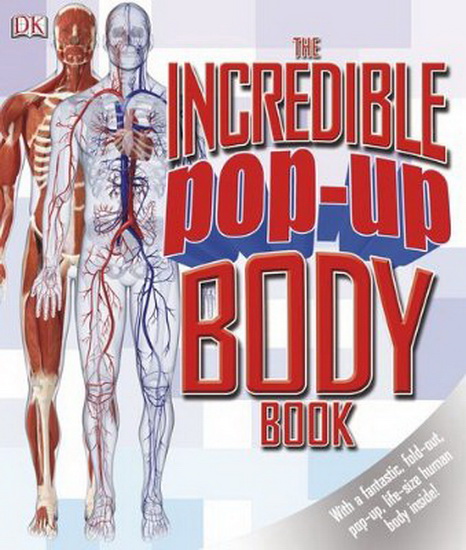 The Incredible pop-up body book - COLLECTIF