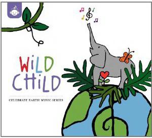 Wild Chid: Celebrate Earth Music Series - COMPILATION