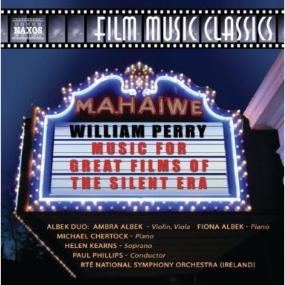 Music for Great Films of the Silent Era - PERRY WILLIAM