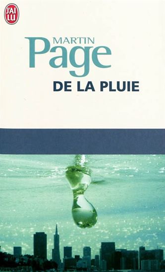 De la pluie - MARTIN PAGE