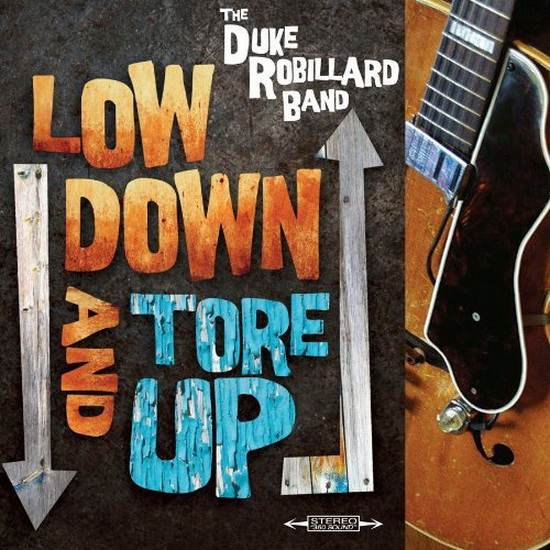 Low Down And Tore Up - DUKE ROBILLARD BAND (THE)