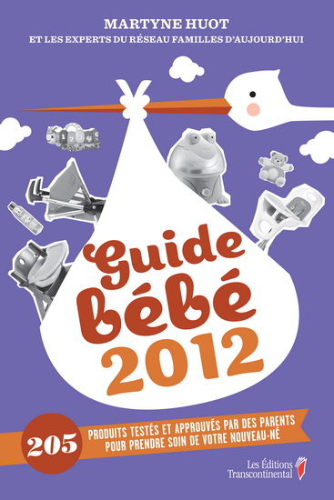 Guide bébé 2012 - MARTYNE HUOT & AL