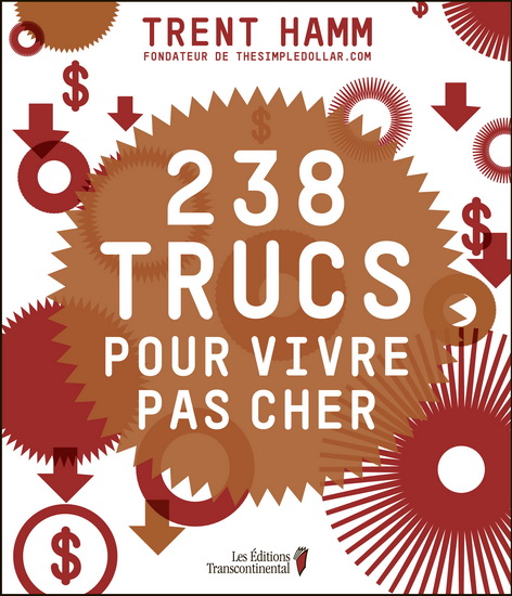 238 trucs pour vivre pas cher - TRENT HAMM