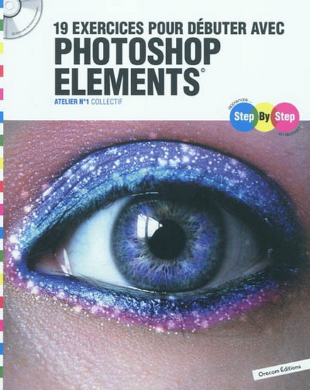 19 exercices débuter Photoshop element.. - COLLECTIF
