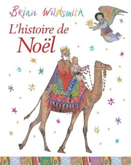 L&#39;Histoire de Noël - BRIAN WILDSMITH