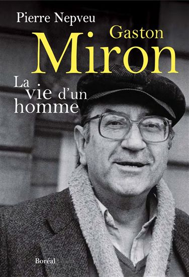 Gaston Miron - PIERRE NEPVEU