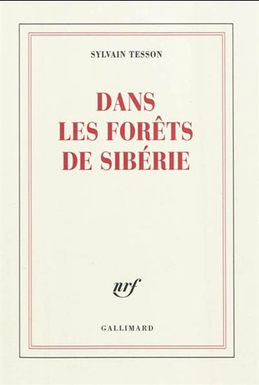 Dans les forêts de Sibérie - SYLVAIN TESSON