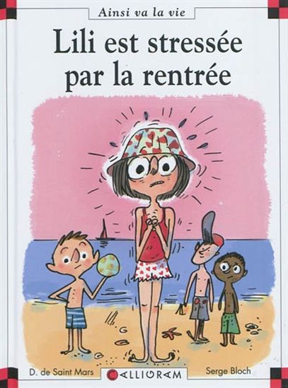 Lili est stressée par la rentrée #97 - DOMINIQUE DE SAINT-MARS - SERGE BLOCH