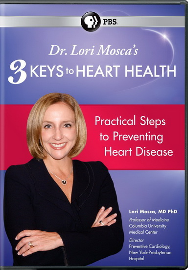 Lori Mosca: 3 Keys To Heart Health - 