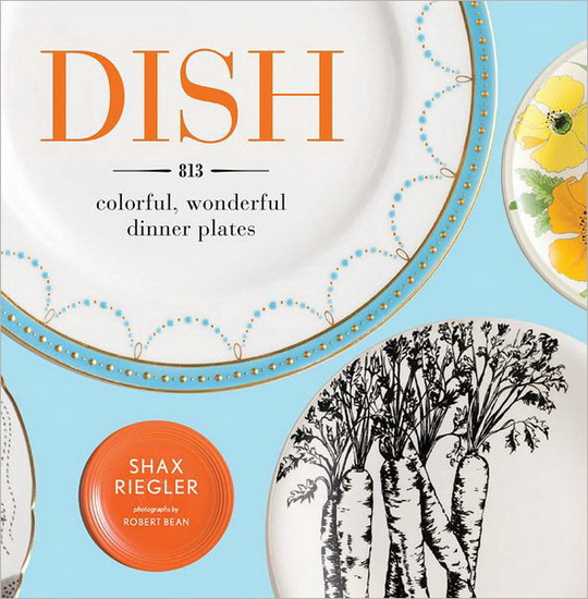 Dish - SHAX RIEGLER