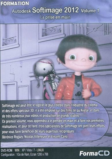 Autodesk Softimage 2012 T.01 - BÉRÉNICE ROGAZY & AL