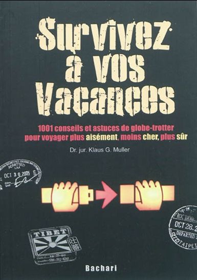 Survivez à vos vacances - KLAUS G MULLER