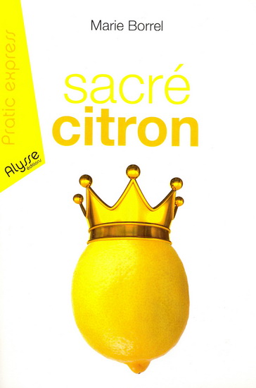 Sacré citron - MARIE BORREL
