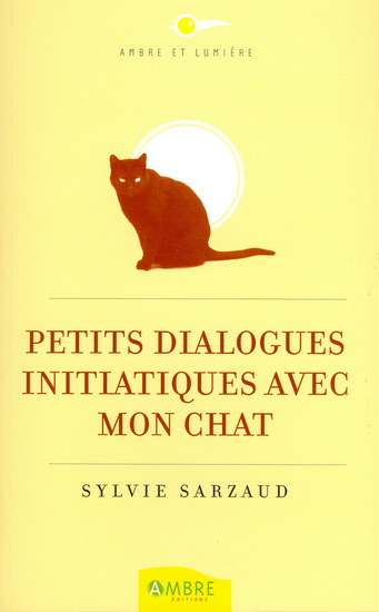 Petits dialogues initiatiques avec son.. - SYLVIE SARZAUD