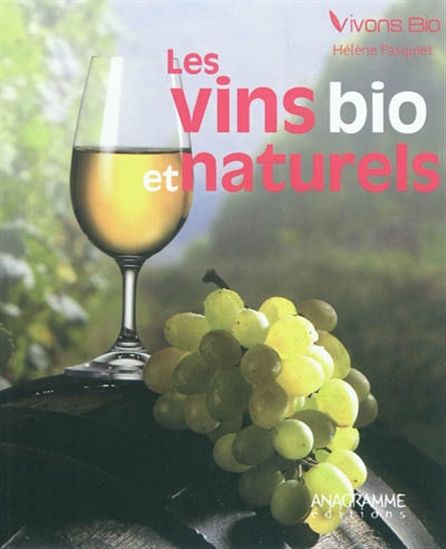 Les Vins bio et naturels - HÉLENE PASQUIET