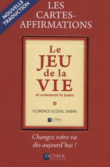 Le Jeu de la vie : cartes-affirmations - FLORENCE SCOVEL SHINN