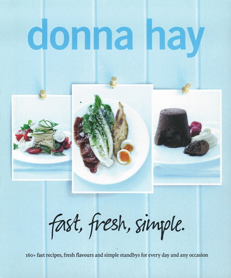 Fast, fresh, simple - DONNA HAY