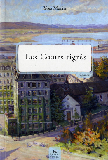 Les Coeurs tigrés - YVES MORIN