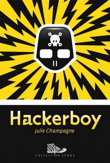 Hackerboy #01 - JULIE CHAMPAGNE