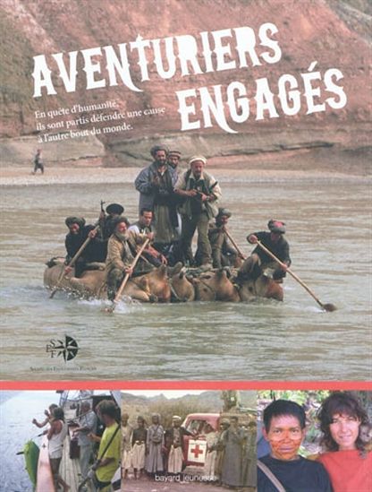 Aventuriers engagés - JEAN-MICHEL BILLIOUD - SOPHIE BORDIER