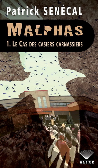 Le Cas des casiers carnassiers #01 - PATRICK SENÉCAL