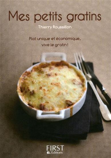 Mes petits gratins - THIERRY ROUSSILLON