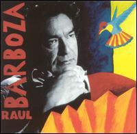 Raul Barboza - BARBOZA RAUL