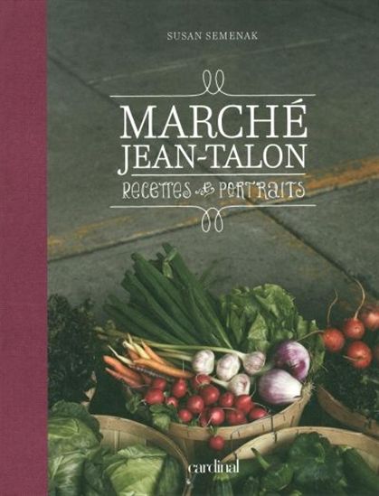 Marché Jean Talon - SUSAN SEMENAK