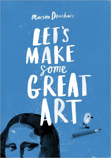 Let's make some great art - MARION DEUCHARS