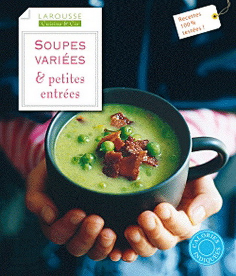 Soupes variées & petites entrées - COLLECTIF