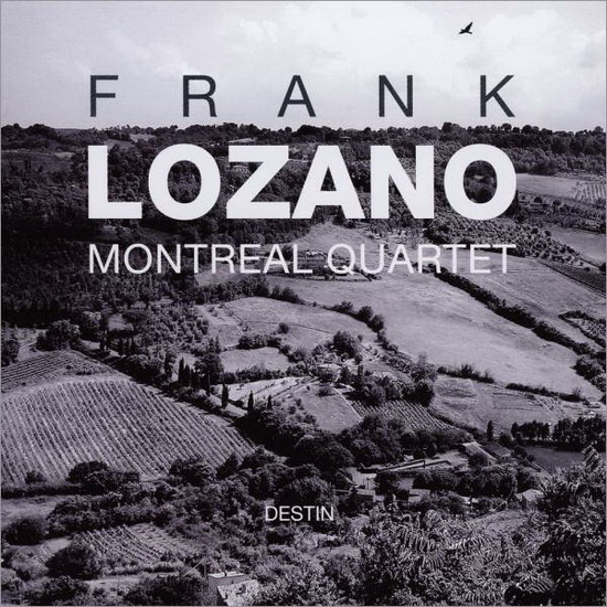 Destin - FRANK LOZANO MONTREAL QUARTET